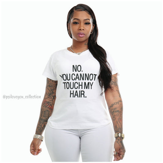 No You Can't T-shirt